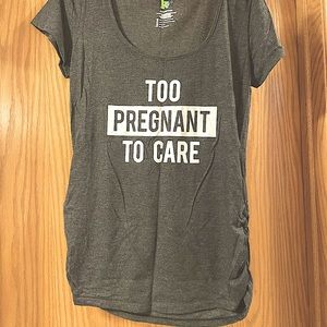 *Too Prego To Care* Maternity Top!